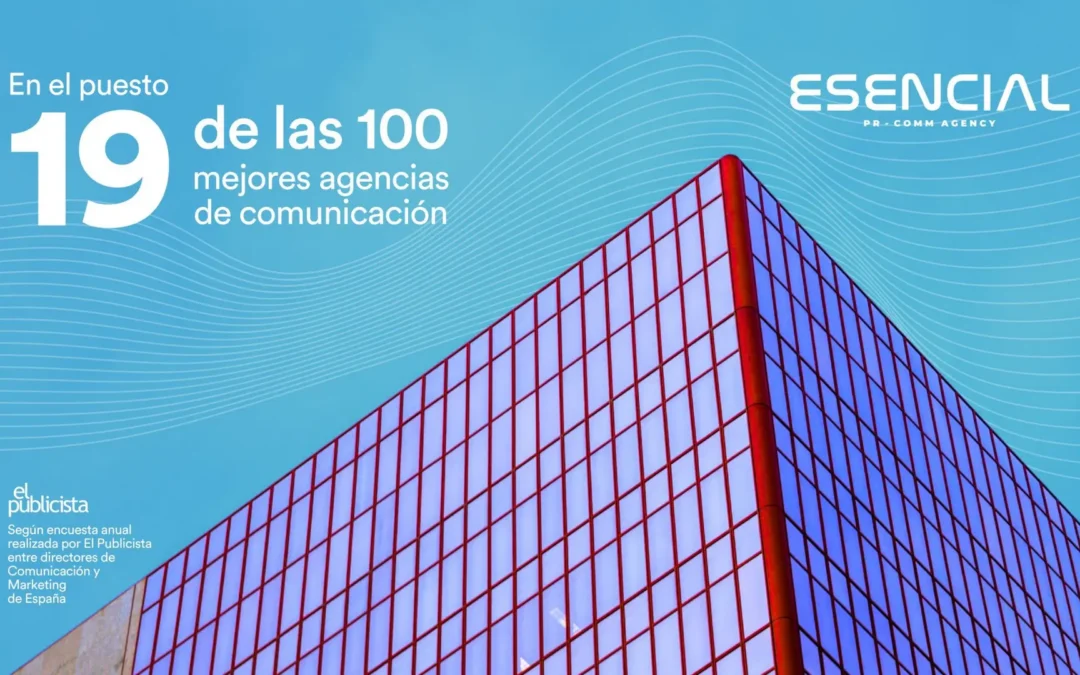 Esencial Comunicación sube en el ranking de las mejores agencias de España
