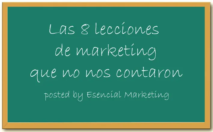 Las 8 lecciones de marketing que no nos contaron