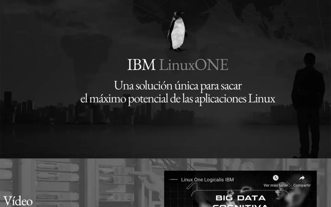 Logicalis e IBM | Un binómio de éxito
